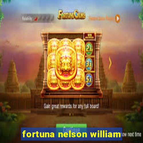 fortuna nelson william